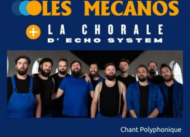 Les Mécanos + La chorale d'Echo System